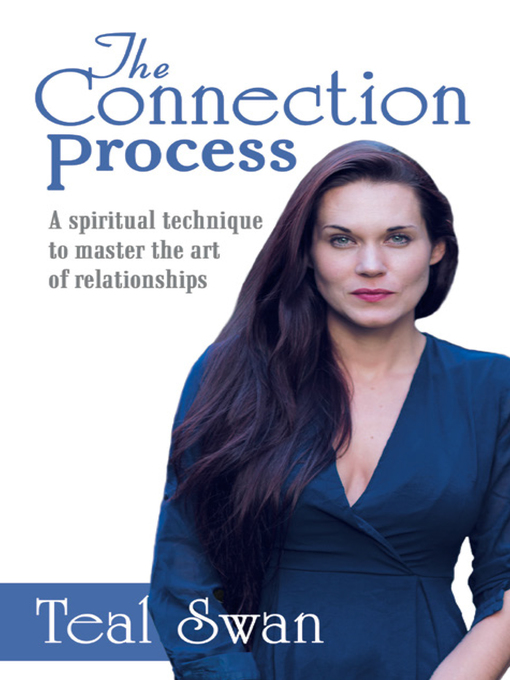 Title details for The Connection Process by Teal Swan - Available